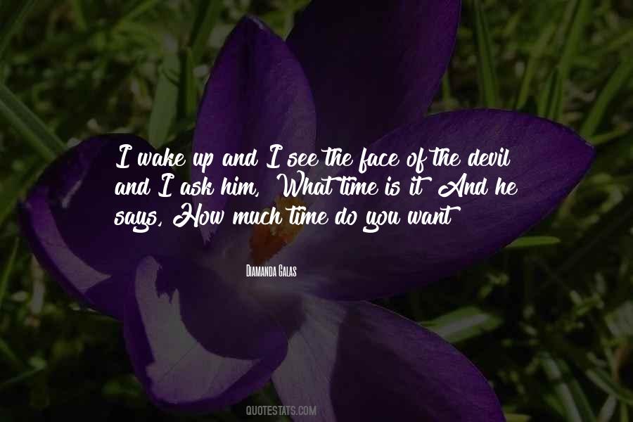 Devil Says Quotes #1573103