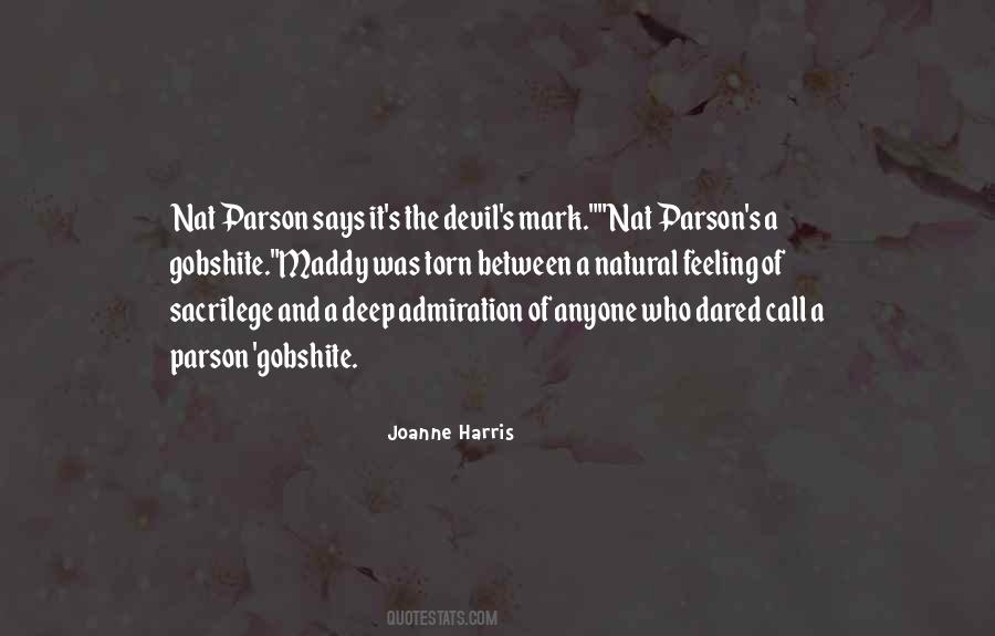 Devil Says Quotes #1740581