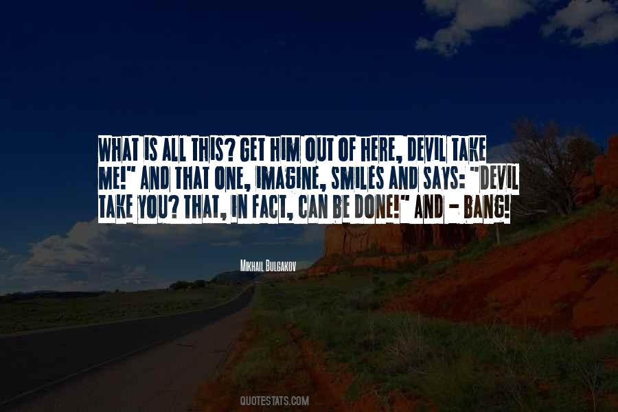 Devil Says Quotes #938589