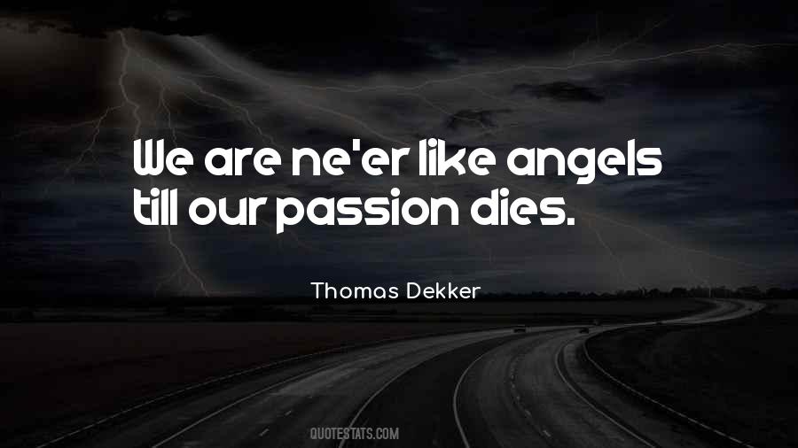 Our Passion Quotes #1709223