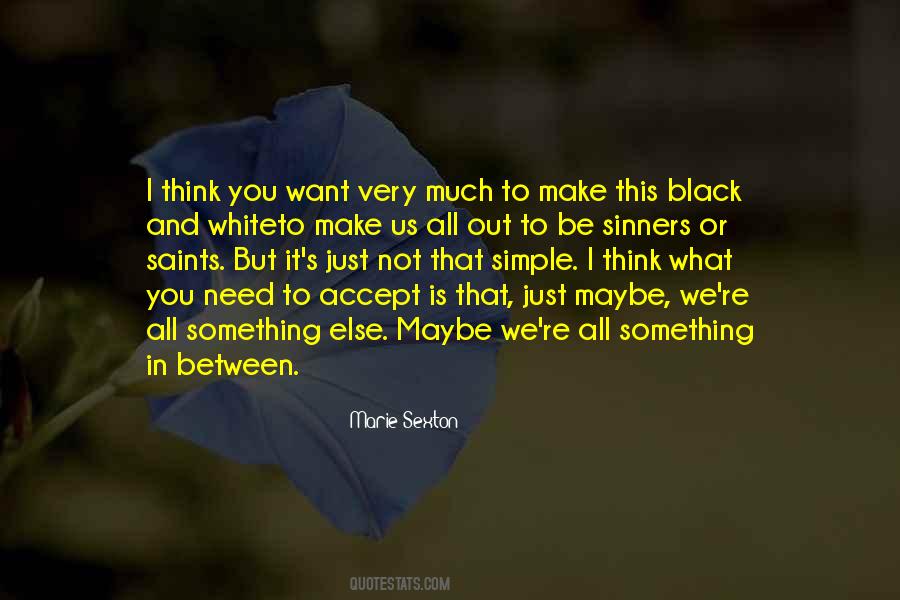 Just Between Us Quotes #1036894