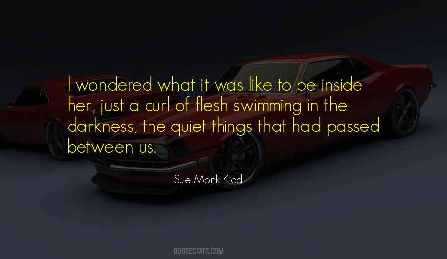 Just Between Us Quotes #1215084