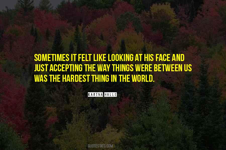 Just Between Us Quotes #238486