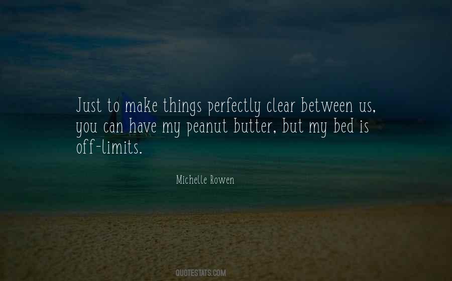 Just Between Us Quotes #662223