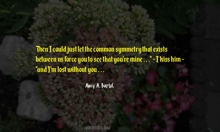 Just Between Us Quotes #851510