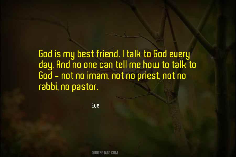 God My Best Friend Quotes #153174