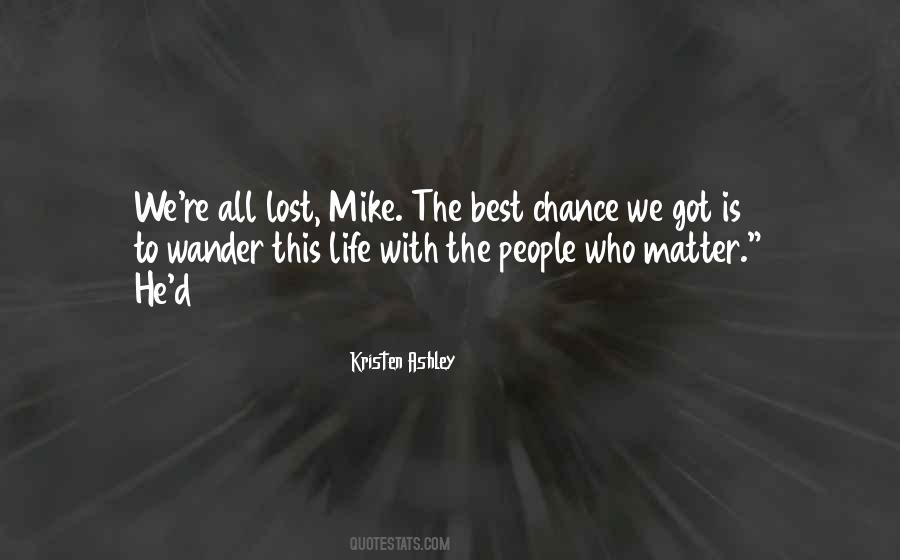 No Matter How Far You Wander Quotes #778825