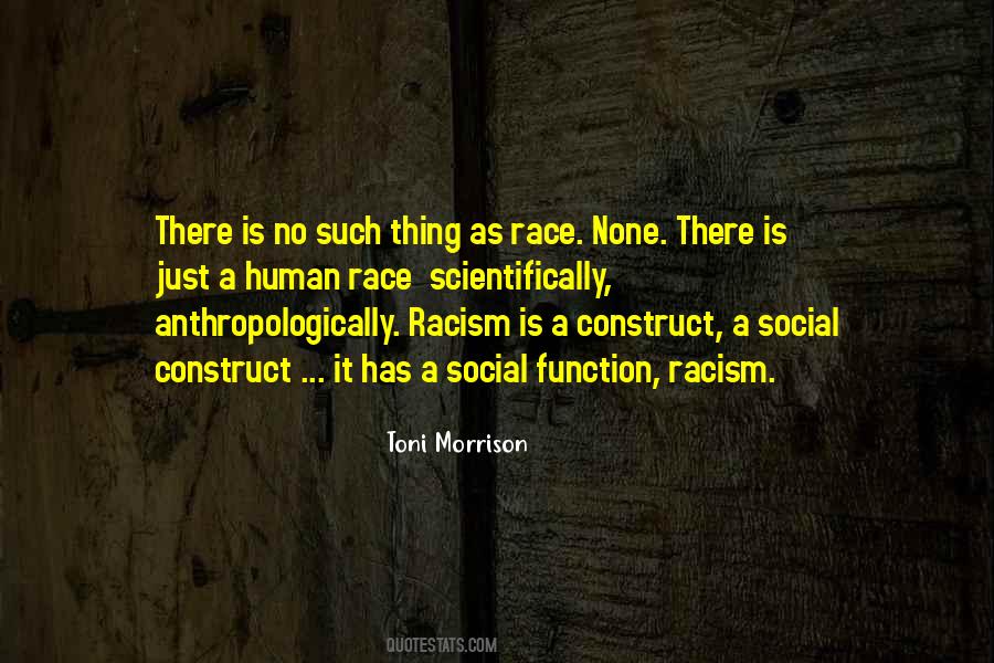 There Is Only One Race The Human Race Quotes #13909