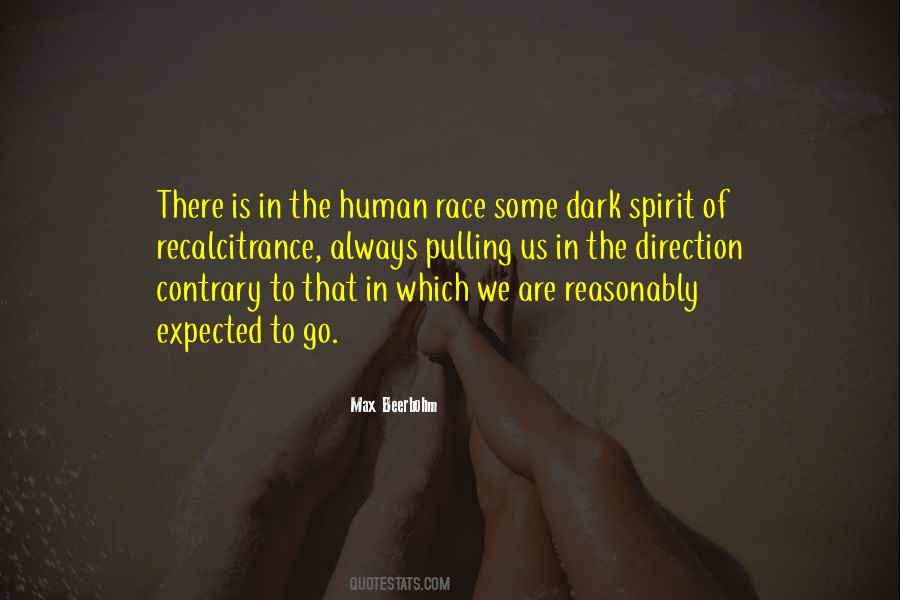 There Is Only One Race The Human Race Quotes #1981