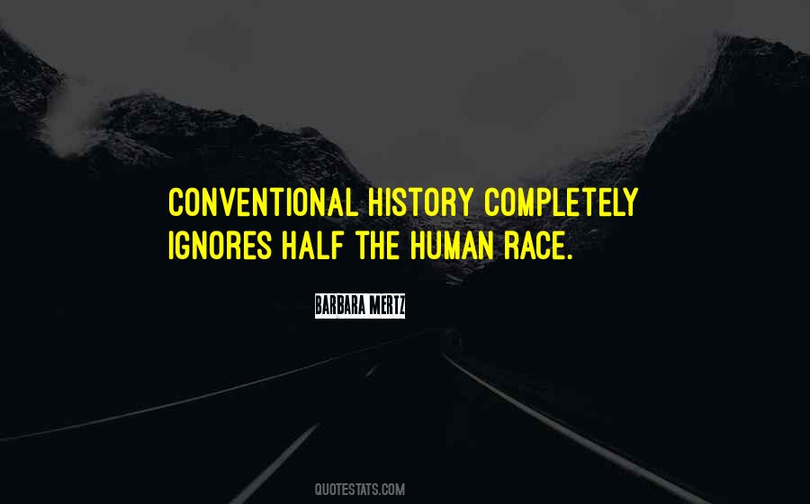 There Is Only One Race The Human Race Quotes #24083