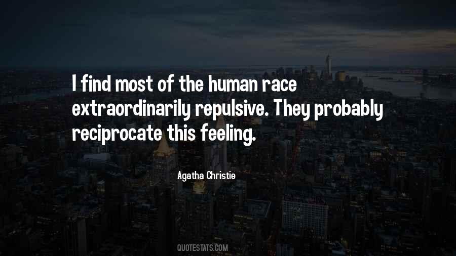 There Is Only One Race The Human Race Quotes #29480