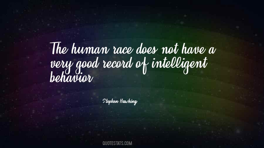 There Is Only One Race The Human Race Quotes #38678