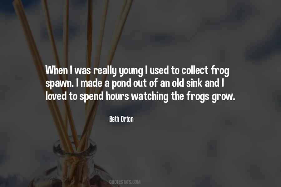 Grow Young Quotes #1074825