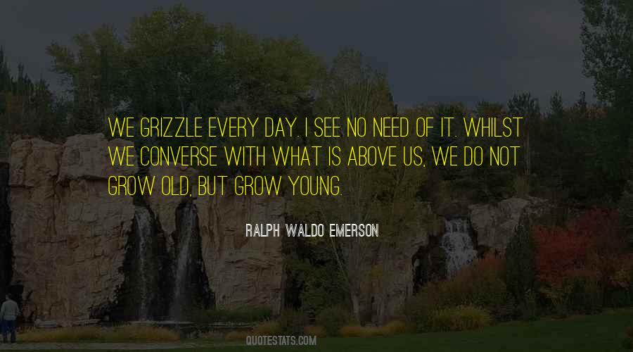 Grow Young Quotes #1220758