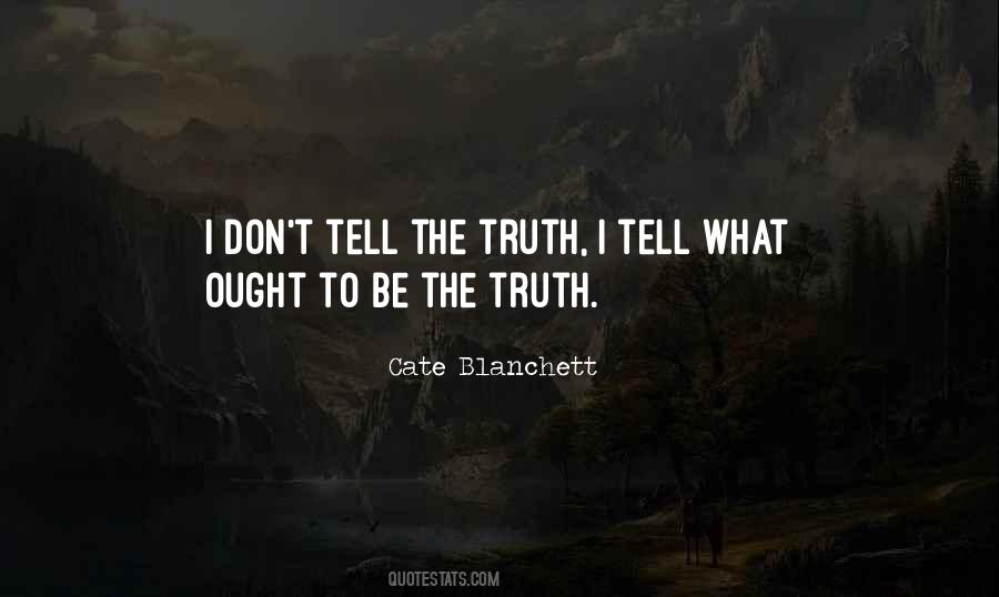 Be The Truth Quotes #1135291