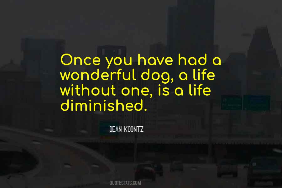 Dog Is Life Quotes #1009247