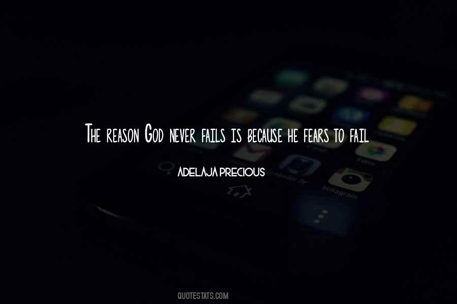 God Never Fail Quotes #673971