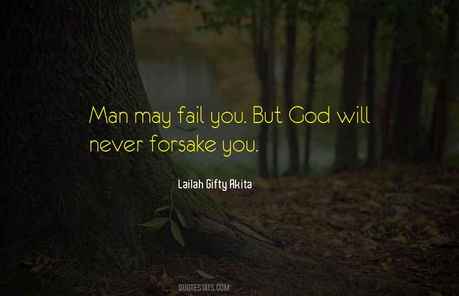 God Never Fail Quotes #834758