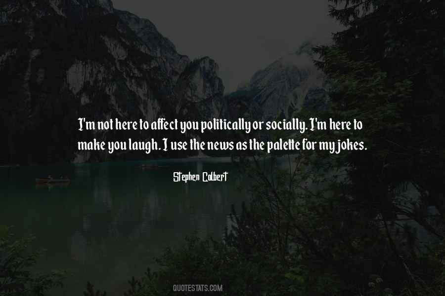 I Laugh At My Own Jokes Quotes #53002