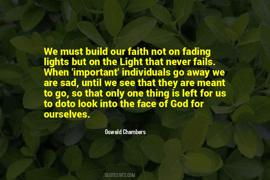 God Never Fails Us Quotes #222827
