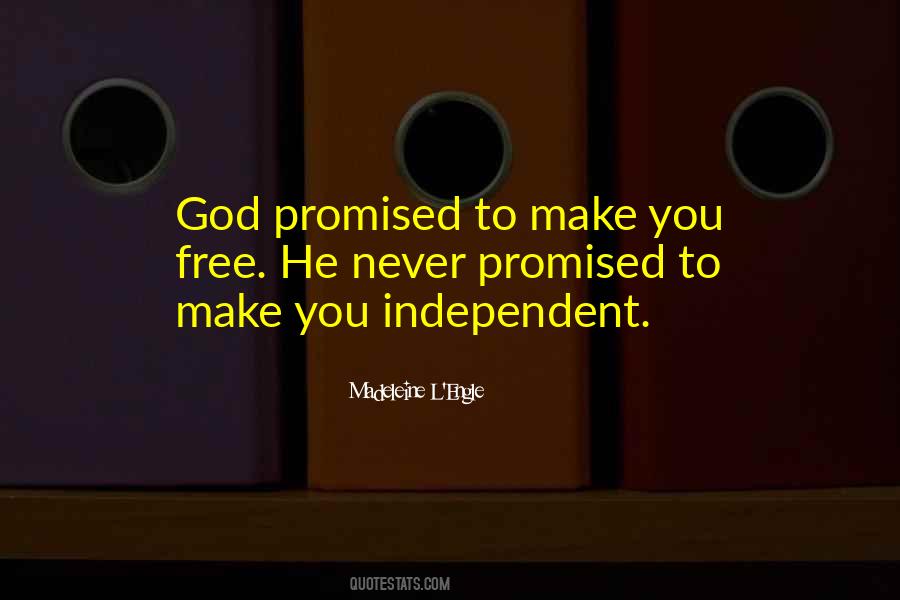 God Never Promised Quotes #1456273