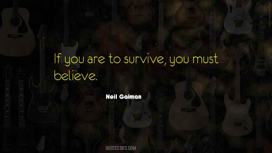 You Must Believe Quotes #507709