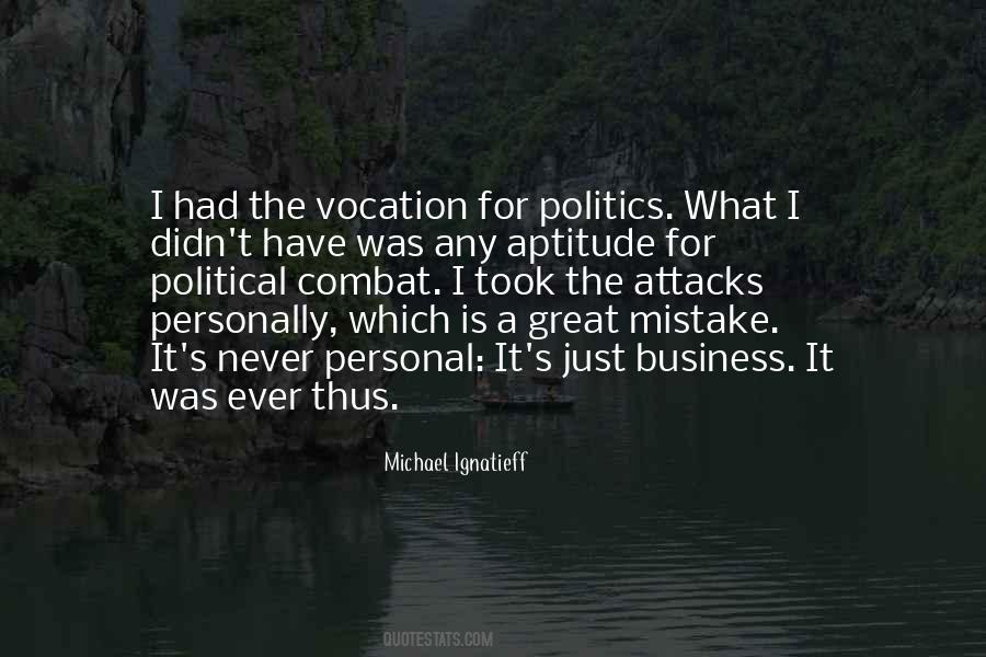 Politics Is Personal Quotes #228522