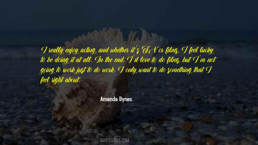 If You Enjoy Your Work Quotes #22083