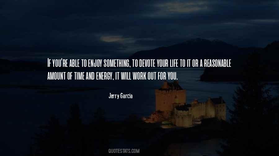 If You Enjoy Your Work Quotes #830222