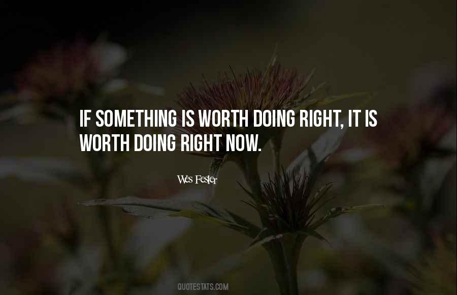 Doing Right Now Quotes #1474438