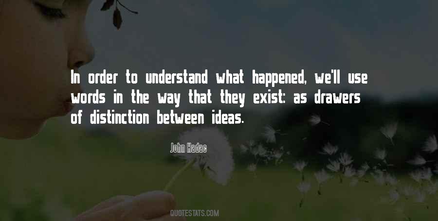 What Happened Happened Quotes #203518