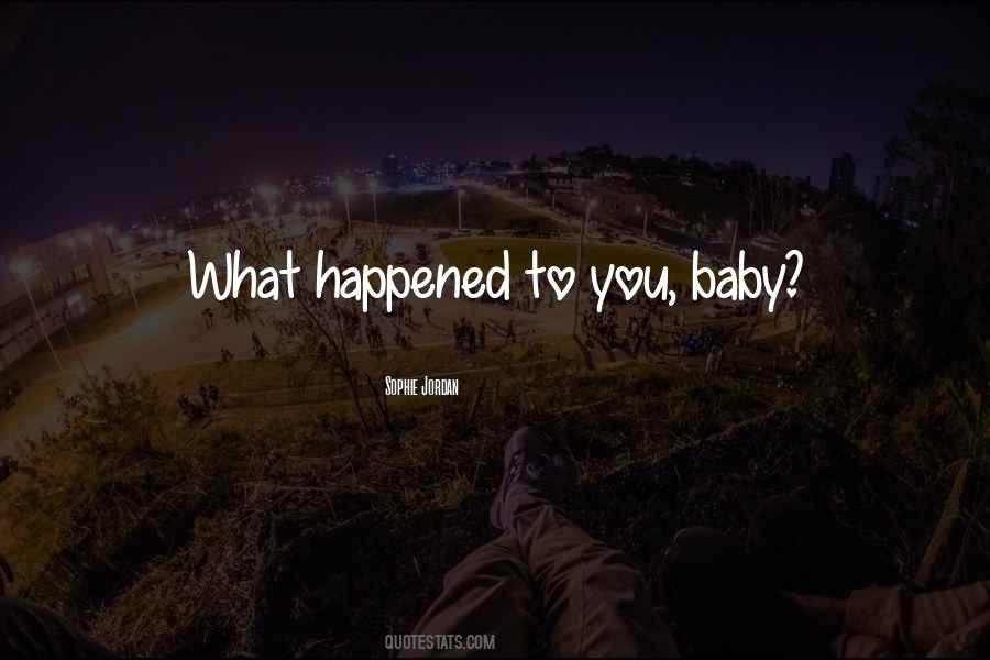 What Happened Happened Quotes #278682