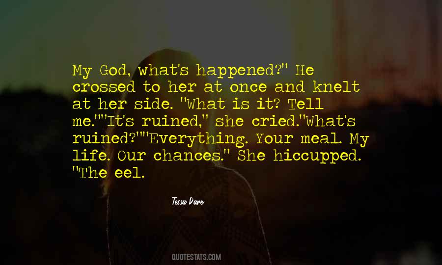 What Happened Happened Quotes #283963