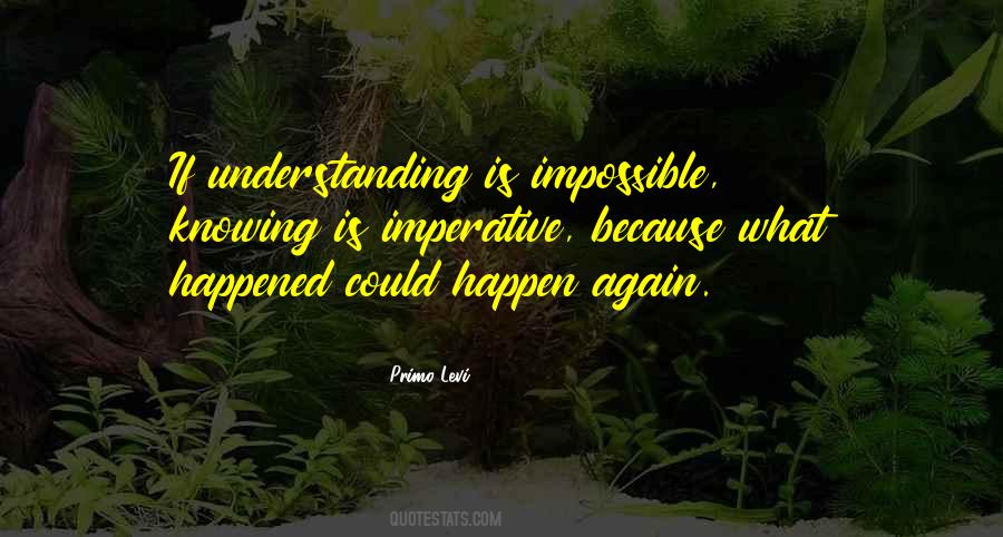 What Happened Happened Quotes #2887