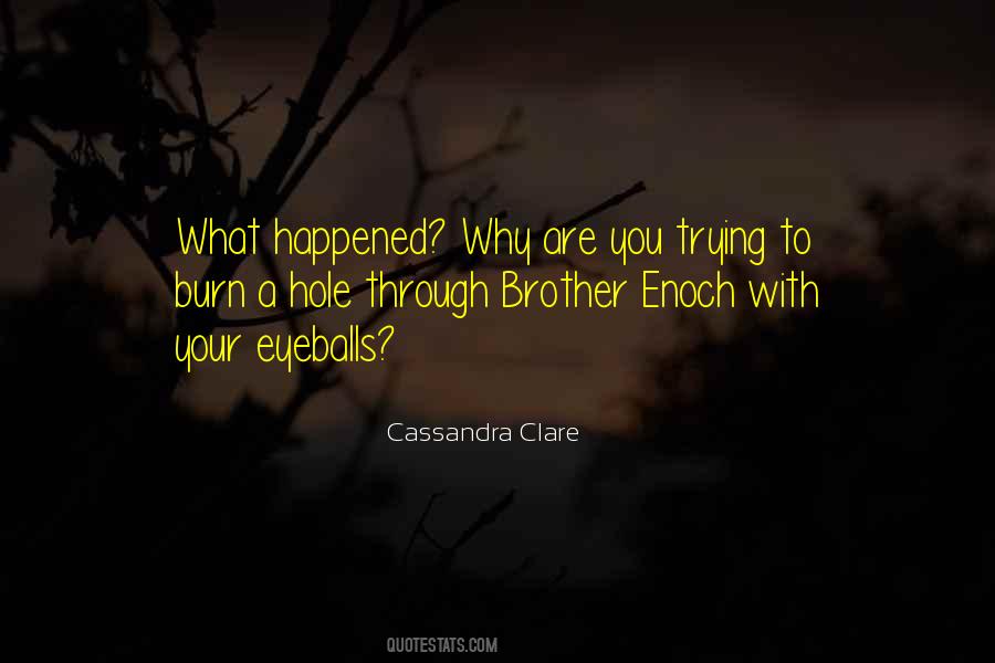 What Happened Happened Quotes #36599