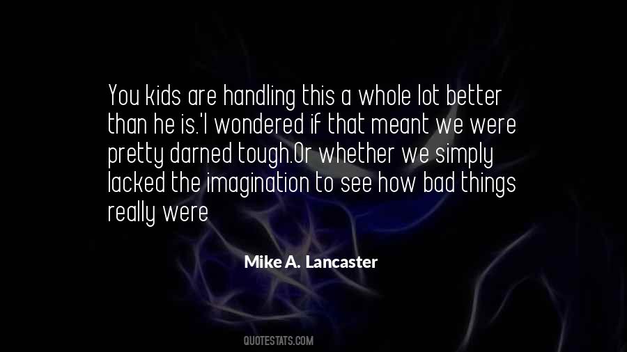 We Are Tough Quotes #306190