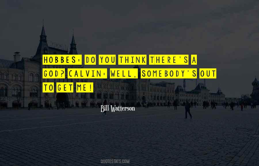 Somebody Out There Quotes #1512811
