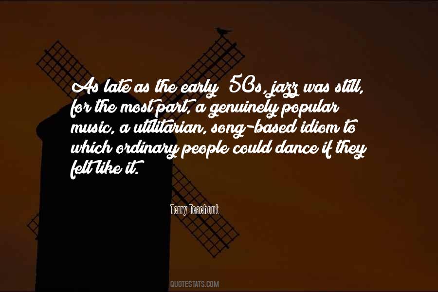 Music Based Quotes #1331390