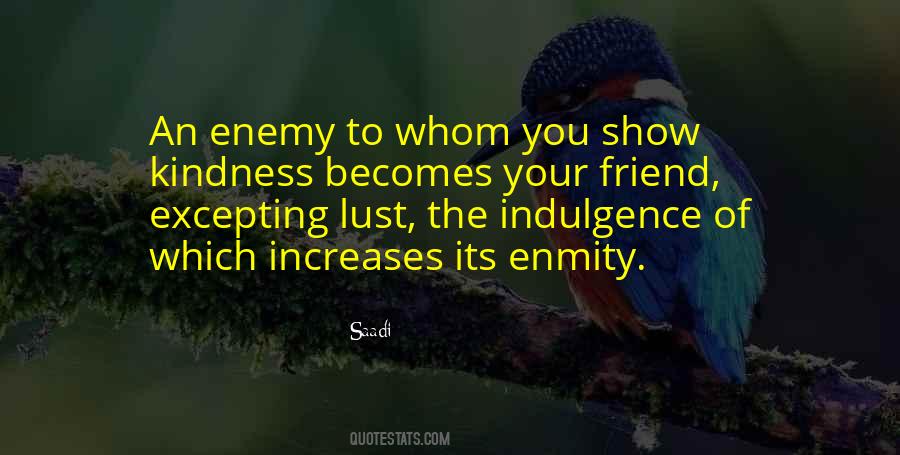 Quotes About The Enemy Of Your Enemy #36668