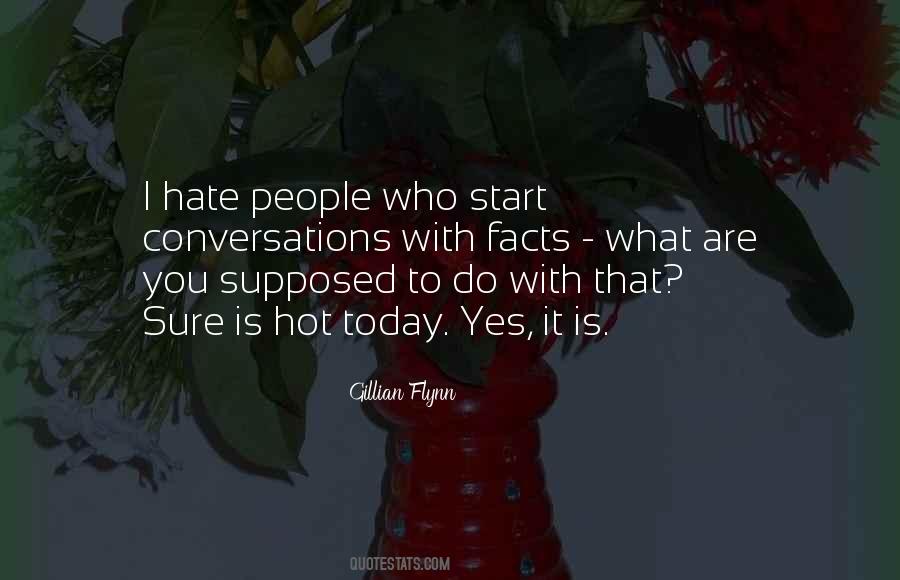 Who Hate You Quotes #238991