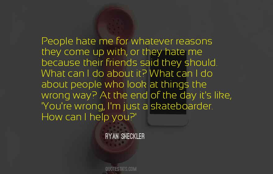 Who Hate You Quotes #261096