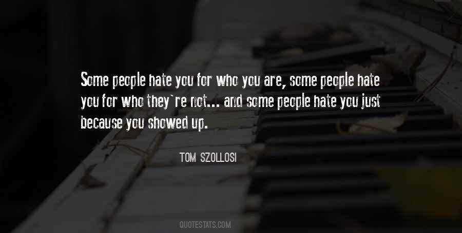 Who Hate You Quotes #27845