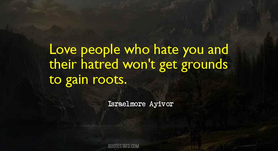 Who Hate You Quotes #680274