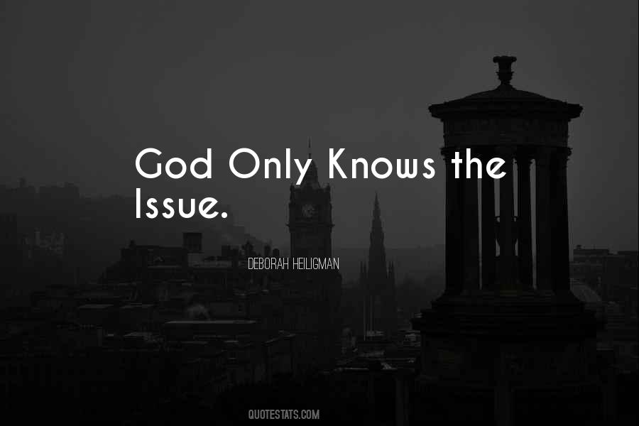 God Only Quotes #1325560