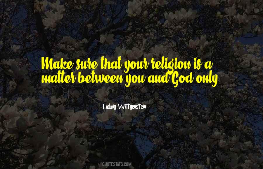 God Only Quotes #1560877