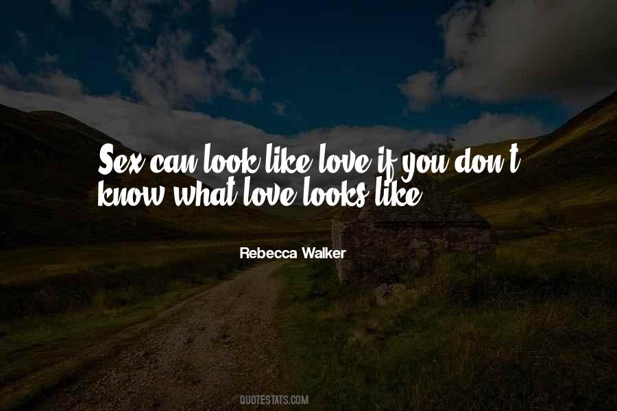 Love Looks Quotes #1811118