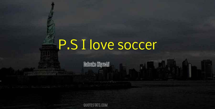 Love Soccer Quotes #322195