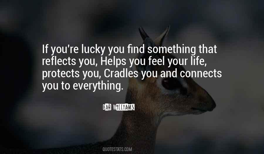 Feel Your Life Quotes #1436806