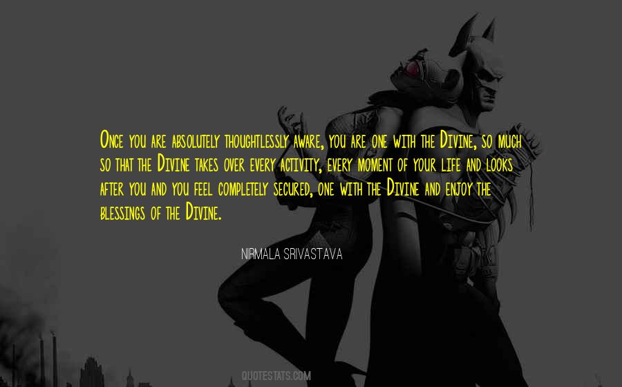 Feel Your Life Quotes #196423