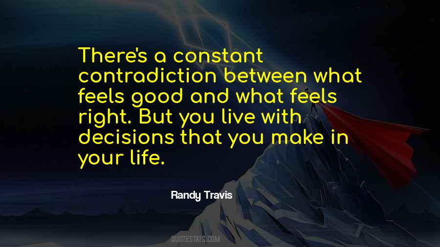 Feel Your Life Quotes #256143